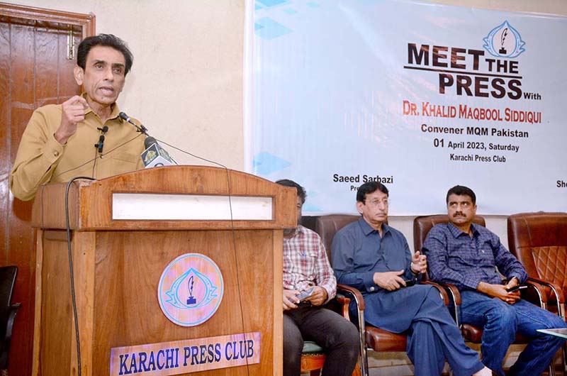 Muttahida Qaumi Movement Pakistan's MQM-P Convener Khalid Maqbool Siddiqui addresses “Meet the Press” programe at Karachi Press Club