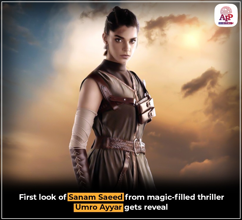 Sanam Saeed reveals 1st Look from magic-filled thriller Umro Ayyar