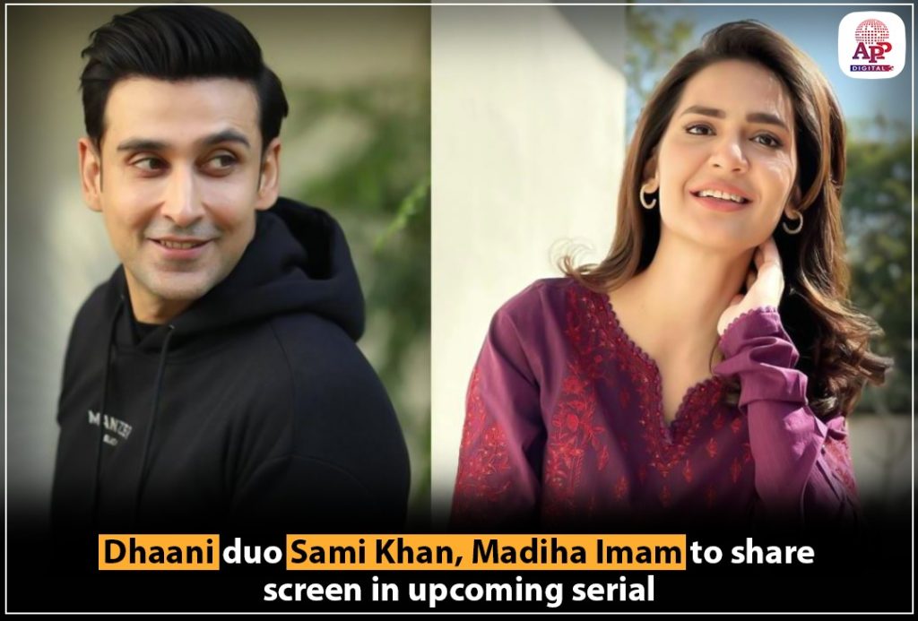 Sami Khan, Madiha Imam to share screen in upcoming serial