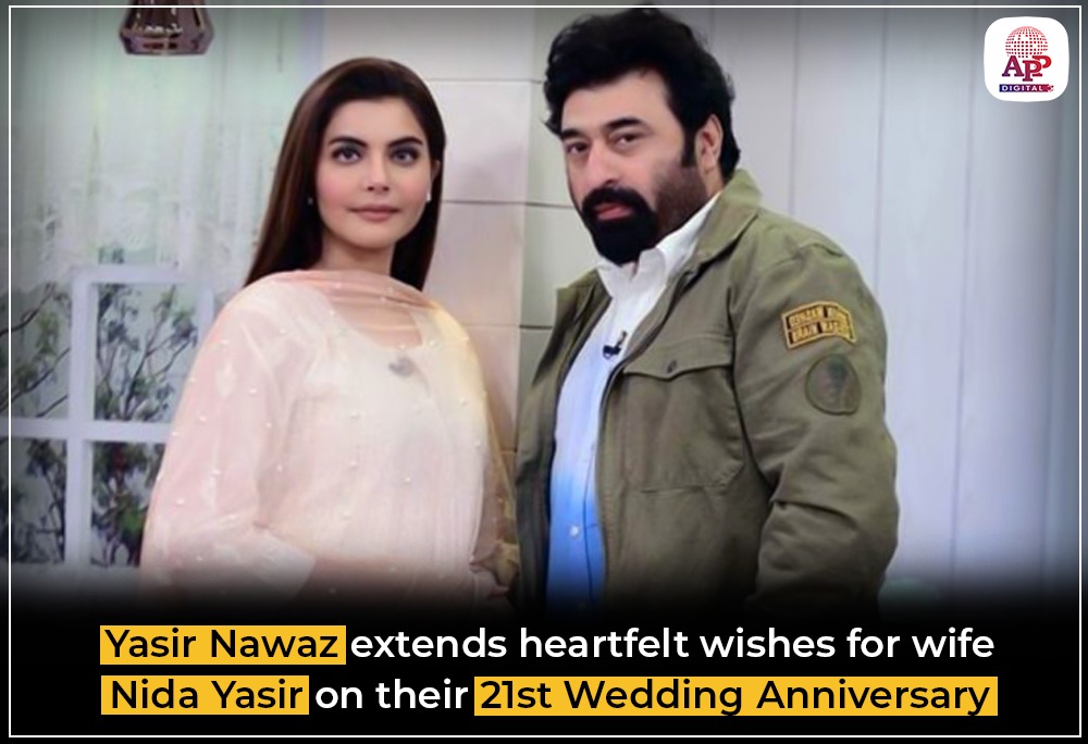 Yasir Nawaz Wishes Wife Nida Yasir Wedding Anniversary