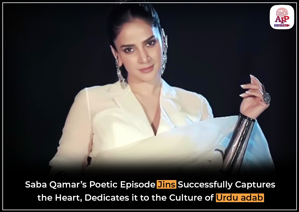 Saba Qamar’s Poetic Episode “Jins” Successfully Captures the Heart