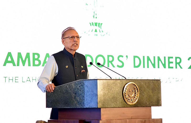 President Dr. Arif Alvi addressing the Annual Ambassadors' Dinner, organized by the Lahore Chamber of Commerce & Industry, at Aiwan-e-Sadr
