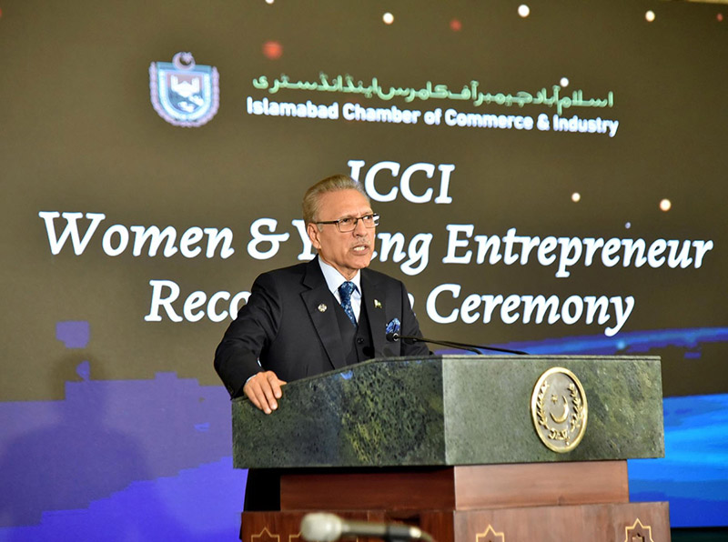 President Dr. Arif Alvi addressing the Islamabad Chamber of Commerce and Industry's Women and Young Entrepreneurs Recognition Ceremony, at Aiwan-e-Sadr