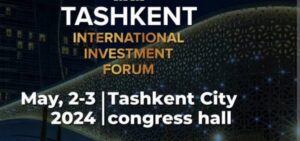 Two-day 'Tashkent International Investment Forum' to start on May 2