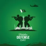 Defense & Martyrs Day: Honoring sacrifices of Pakistan’s armed forces