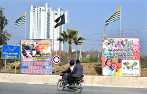 A view of banners displayed in connection with Kashmir Solidarity Day, to honor the struggle and unmatched sacrifices of the oppressed Kashmiris in Indian Illegally Occupied Jammu and Kashmir (IIOJK).