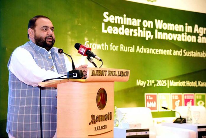 Federal Minister for National Heritage, Culture Division and Chairman QMMB, Mr. Aurangzeb Khan Khichi addressing a seminar on Women in Agriculture Leadership, Innovation and Impact and Entrepreneurship at local hotel