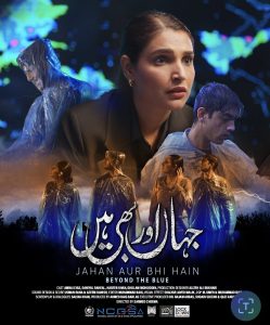 “Jahan Aur Bhi Hain”: Pakistan’s first space telefilm blasts off with a climate warning