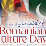 "Romanian Culture Days" begin in Pakistan to strengthen cultural & edu ties