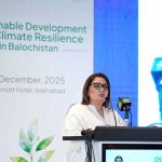 Coordinator to the Prime Minister on Climate Change and Environmental Coordination, Romina Khurshid Alam addressing a conference on "Sustainable Development and Climate Resilience in Balochistan"