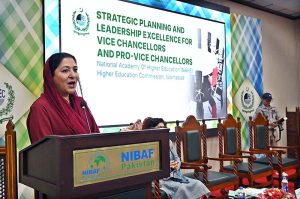 Minister of State for Federal Education and Professional Training, Ms. Wajiha Qamar, addressing the opening ceremony of the 'Strategic Planning and Leadership Excellence Programme' for Vice Chancellors and Pro-Vice Chancellors at NIBAF