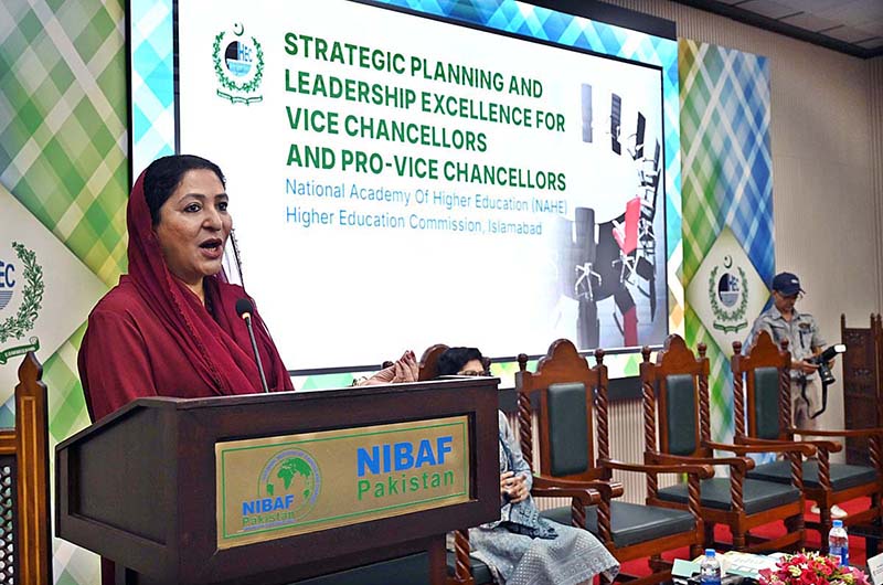 Minister of State for Federal Education and Professional Training, Ms. Wajiha Qamar, addressing the opening ceremony of the 'Strategic Planning and Leadership Excellence Programme' for Vice Chancellors and Pro-Vice Chancellors at NIBAF