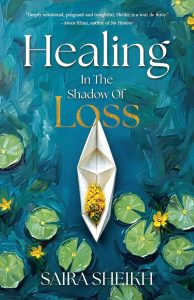 Author Saira Sheikh brings her healing story home